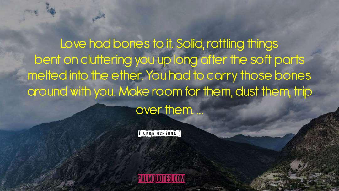 Cluttering quotes by Cara McKenna