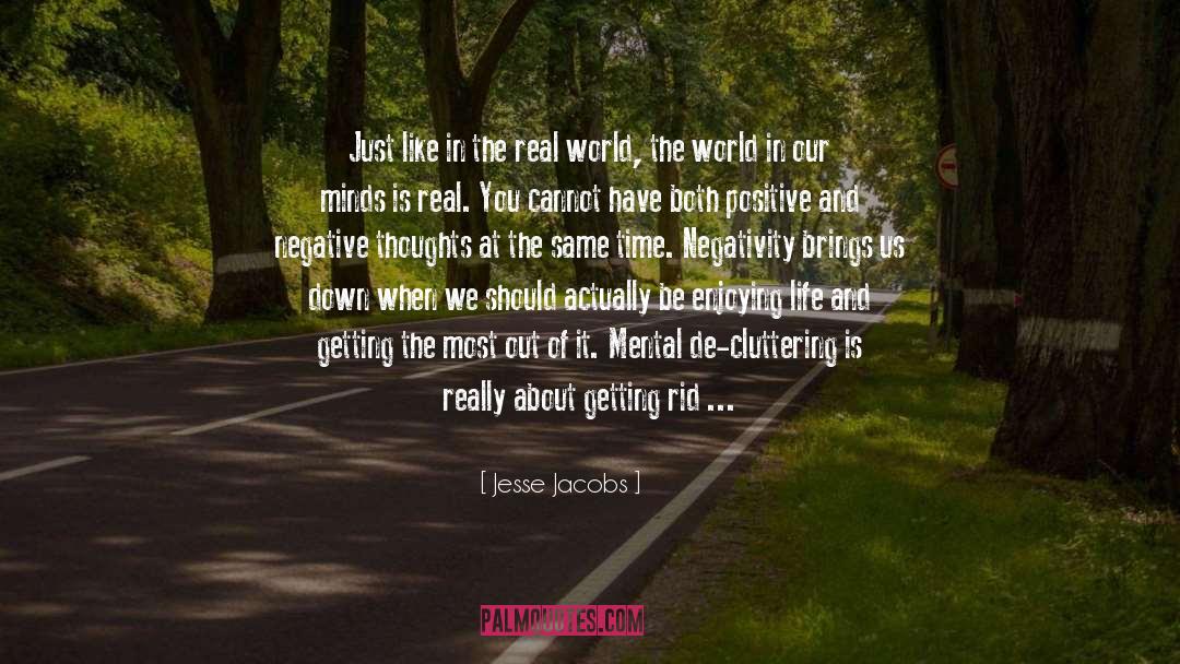 Cluttering quotes by Jesse Jacobs