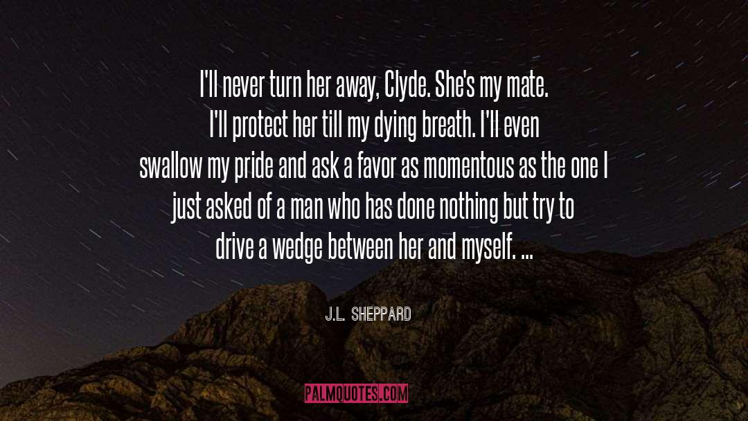 Clyde quotes by J.L. Sheppard