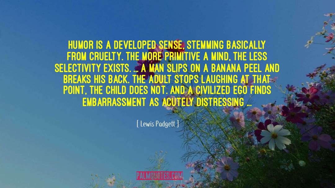 Cmere Banana quotes by Lewis Padgett