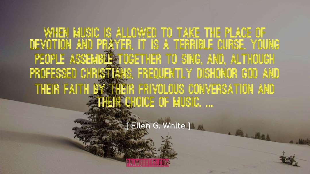 Cmt Music quotes by Ellen G. White