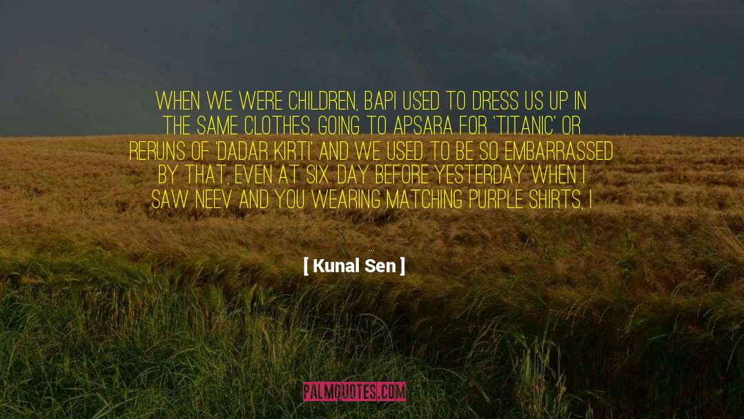 Cnever Be The Same Lyrics quotes by Kunal Sen