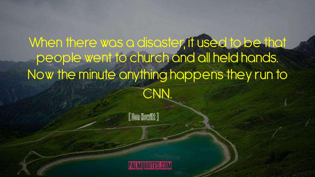 Cnn quotes by Don Hewitt