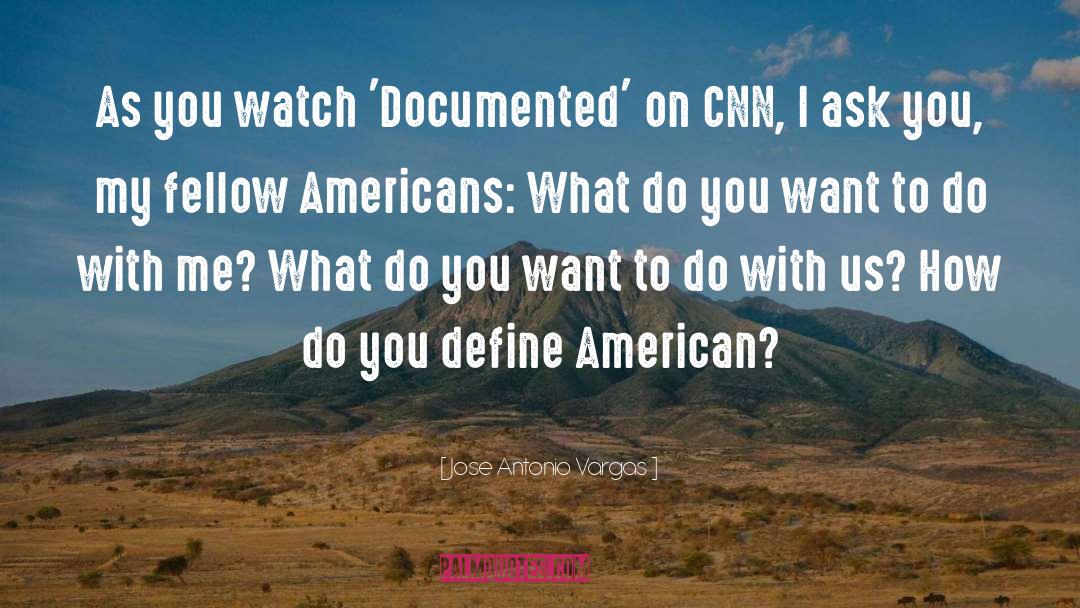 Cnn quotes by Jose Antonio Vargas