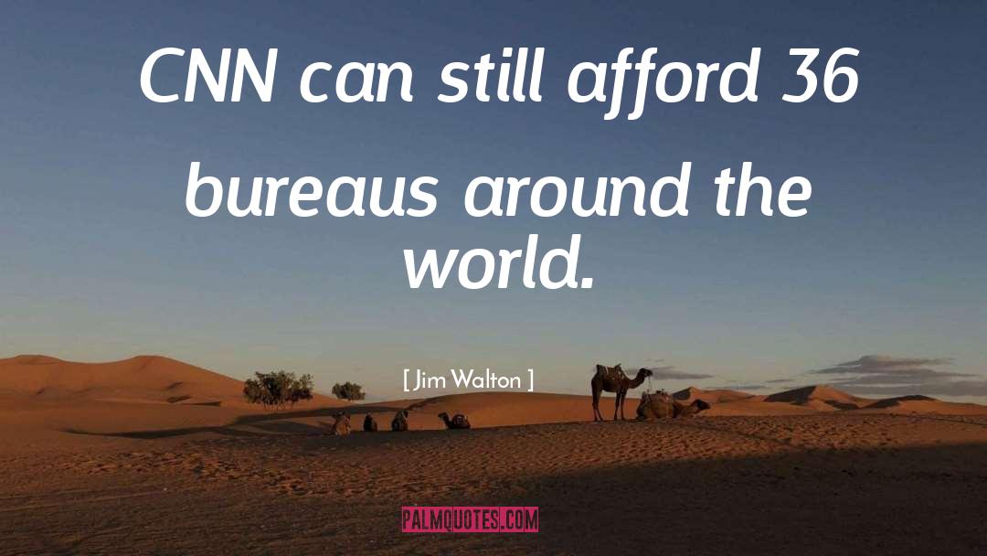 Cnn quotes by Jim Walton