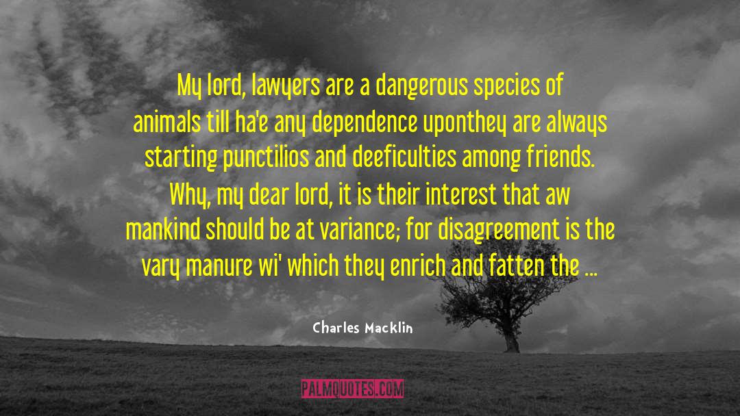 Co Dependence quotes by Charles Macklin