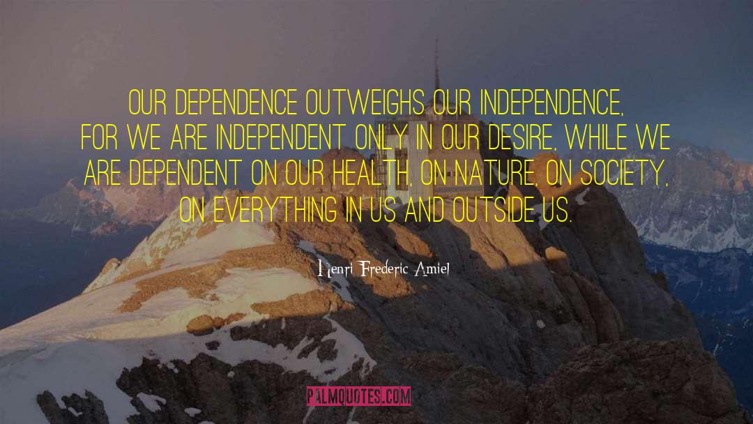 Co Dependence quotes by Henri Frederic Amiel