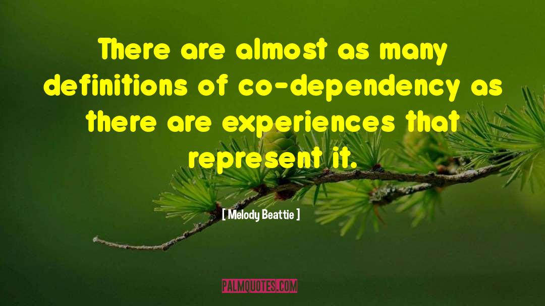 Co Dependency quotes by Melody Beattie