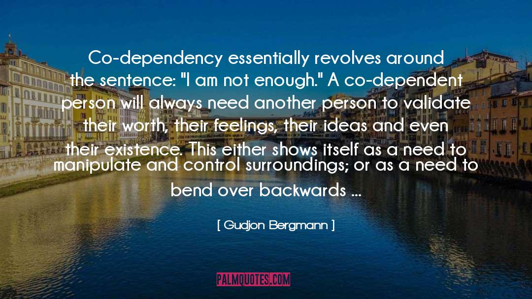 Co Dependency quotes by Gudjon Bergmann