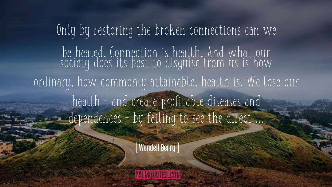 Co Dependency quotes by Wendell Berry