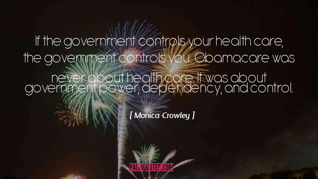 Co Dependency quotes by Monica Crowley