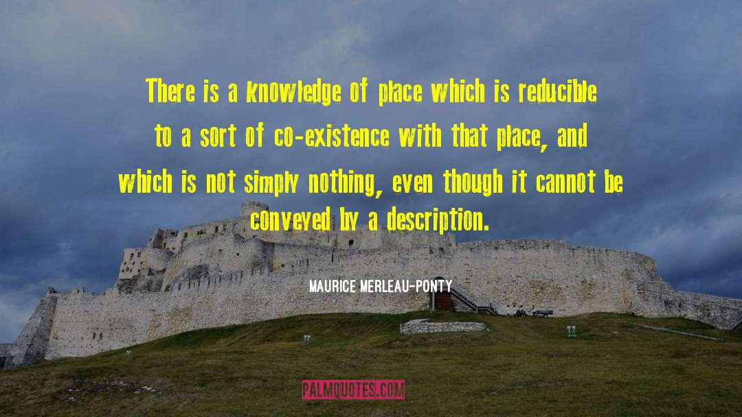 Co Existence quotes by Maurice Merleau-Ponty