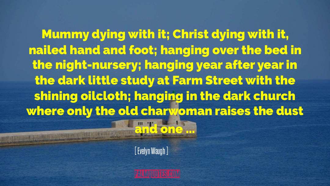 Co Heirs With Christ quotes by Evelyn Waugh