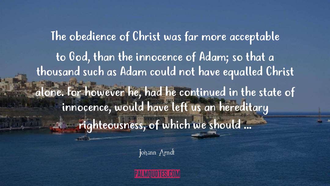 Co Heirs With Christ quotes by Johann Arndt