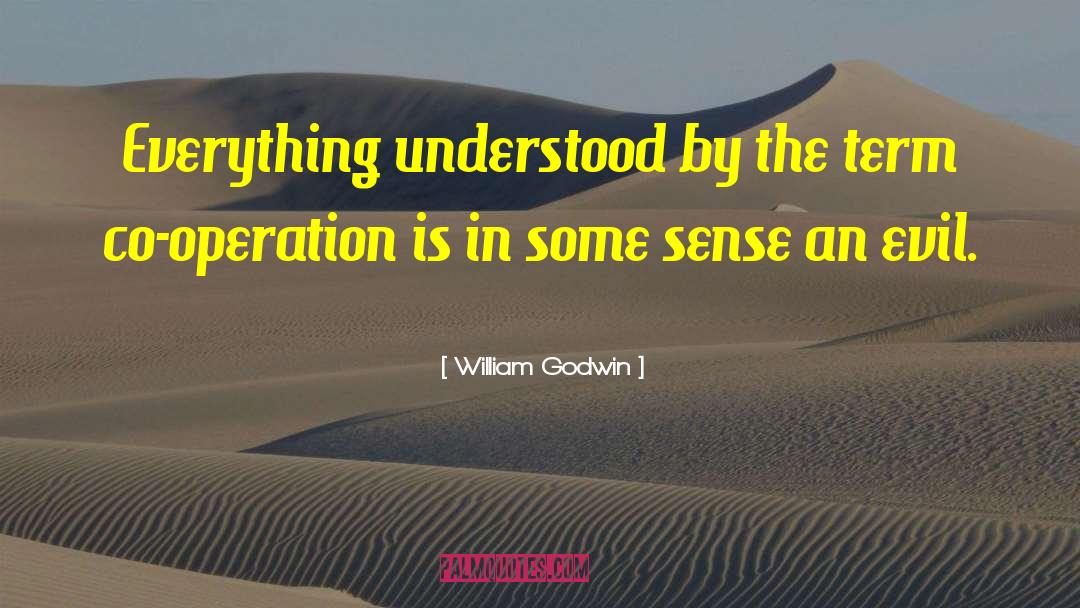 Co Operation quotes by William Godwin