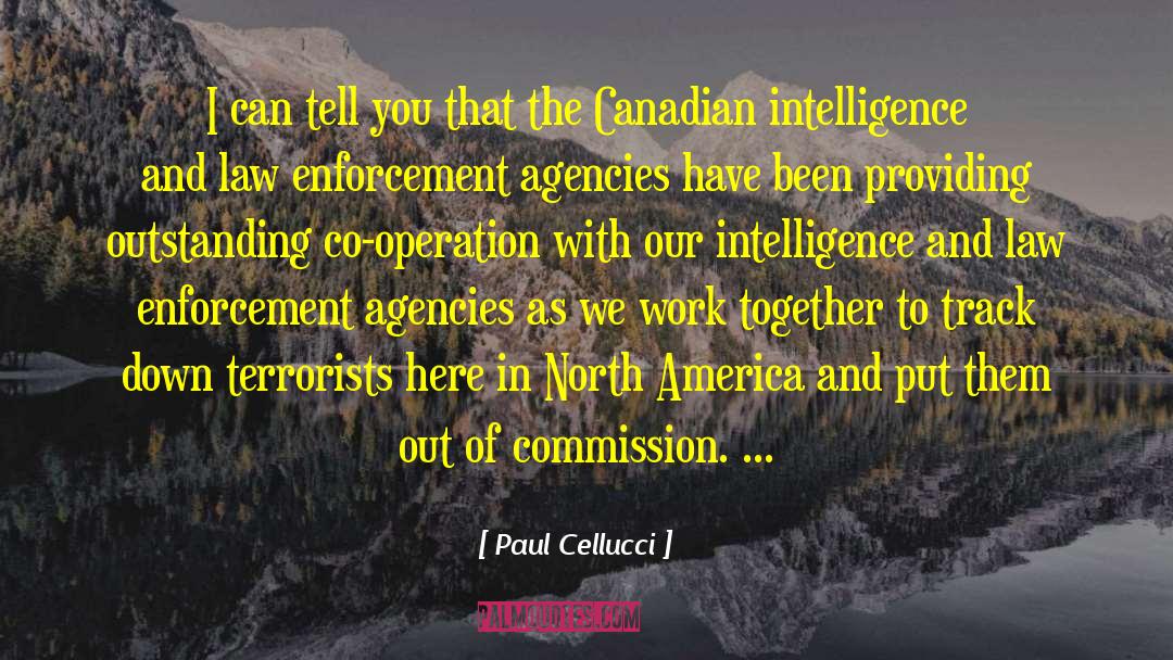 Co Operation quotes by Paul Cellucci