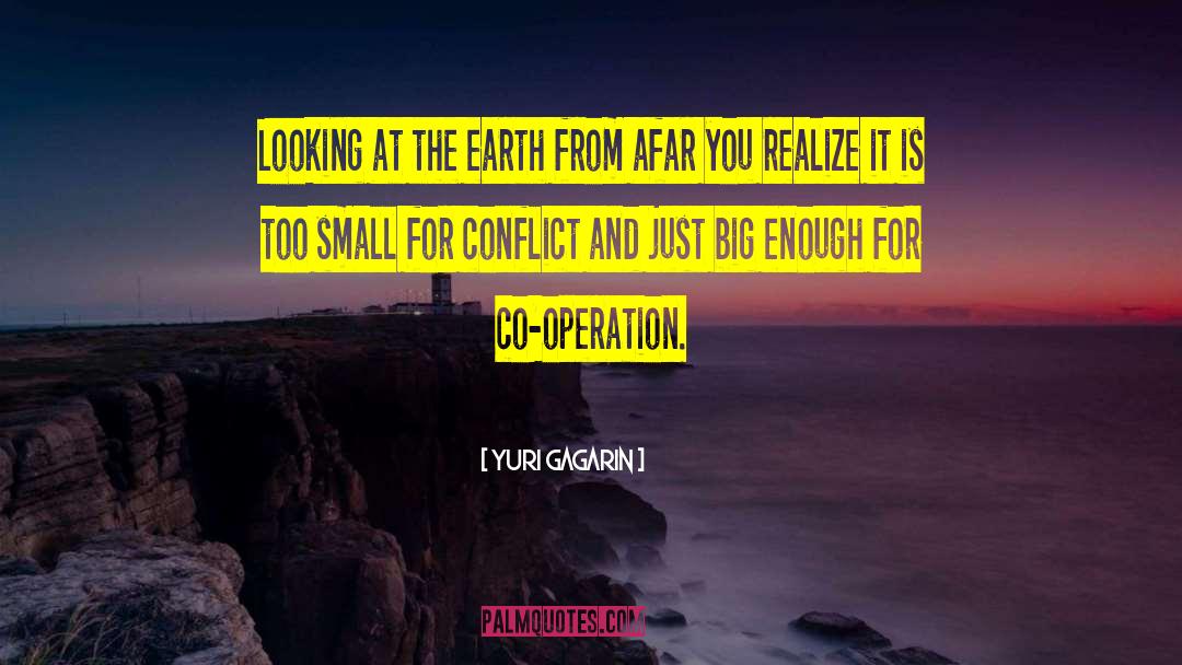 Co Operation quotes by Yuri Gagarin