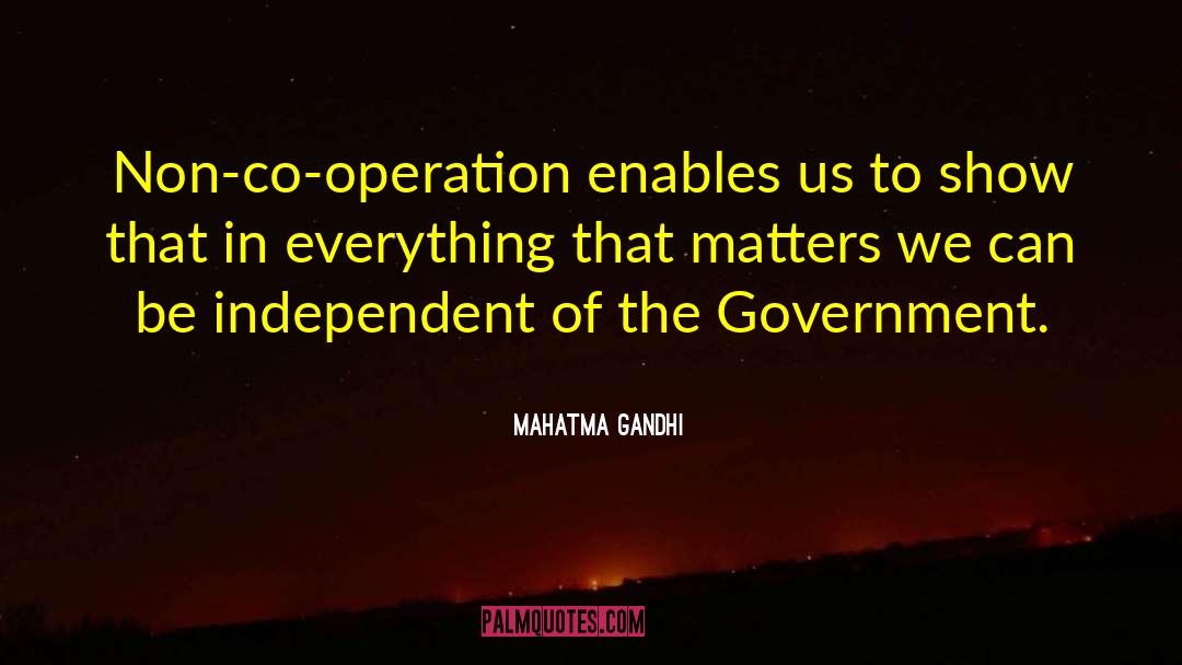 Co Operation quotes by Mahatma Gandhi