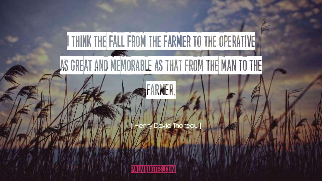 Co Operative quotes by Henry David Thoreau