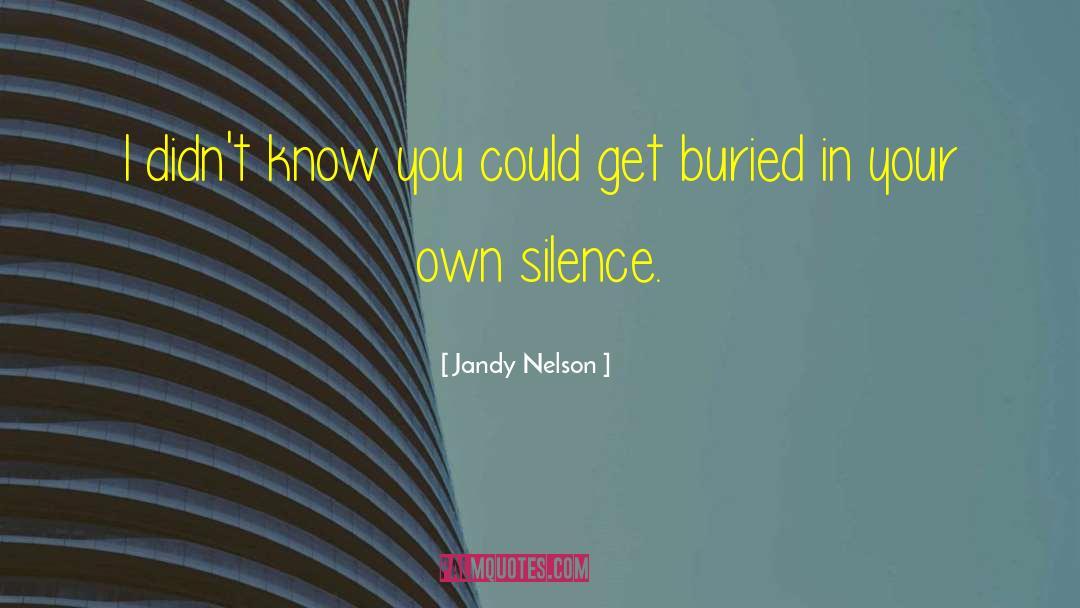 Co Producer Silence quotes by Jandy Nelson