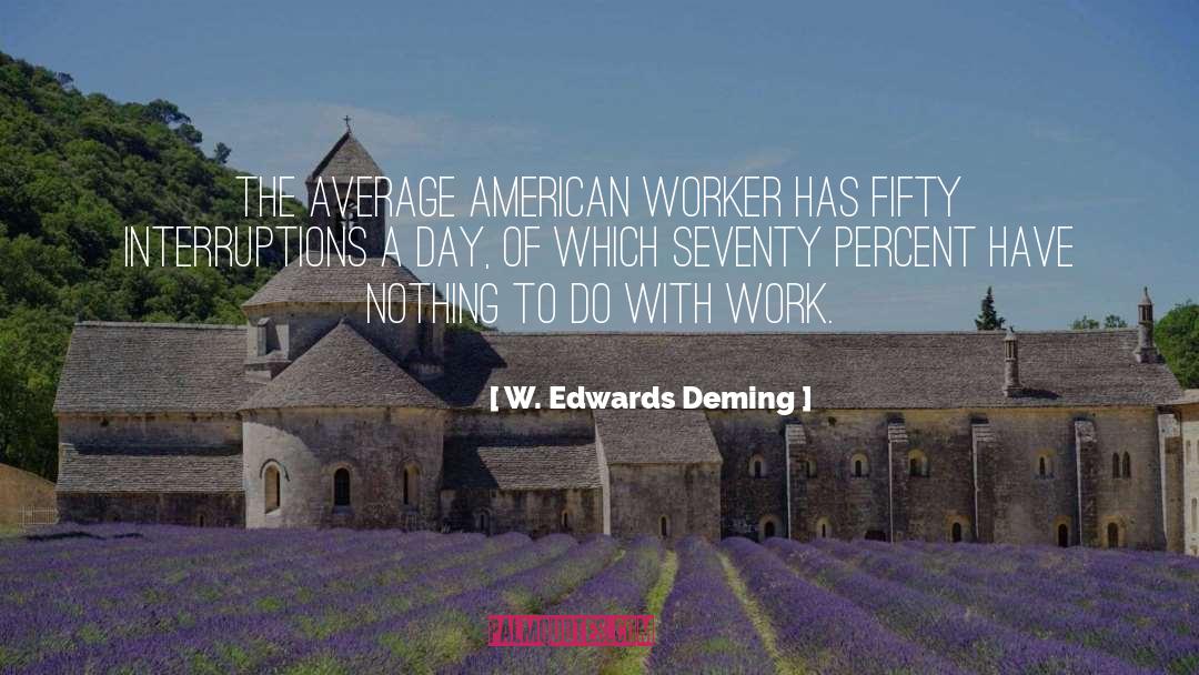 Co Worker quotes by W. Edwards Deming