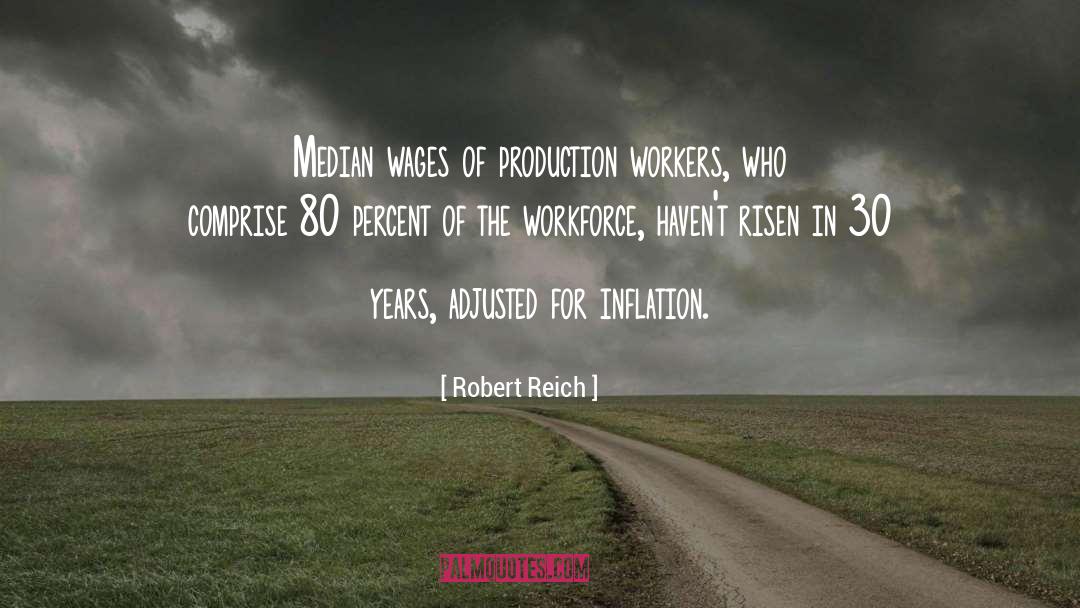 Co Workers quotes by Robert Reich