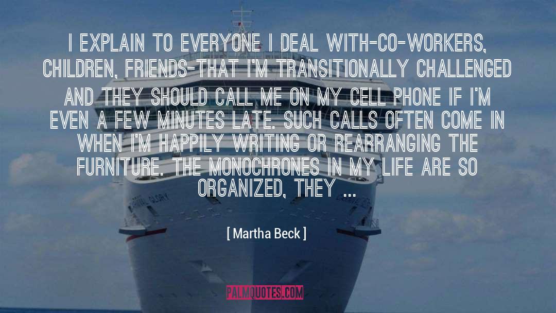 Co Workers quotes by Martha Beck