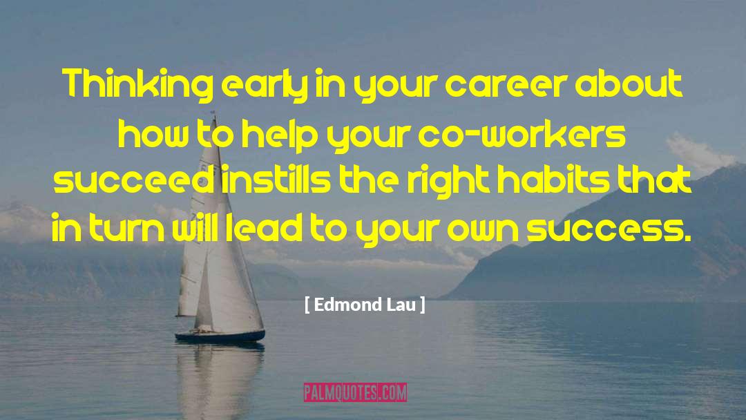 Co Workers quotes by Edmond Lau