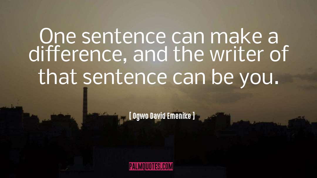 Co Writing quotes by Ogwo David Emenike