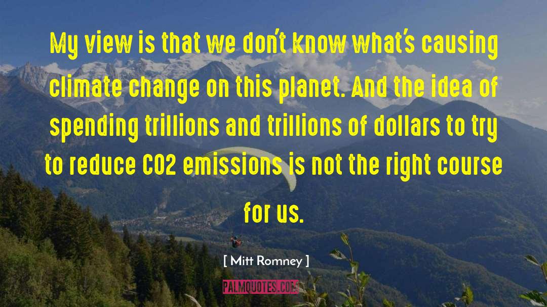 Co2 Emissions quotes by Mitt Romney