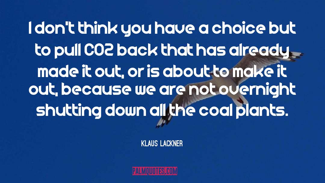 Co2 quotes by Klaus Lackner