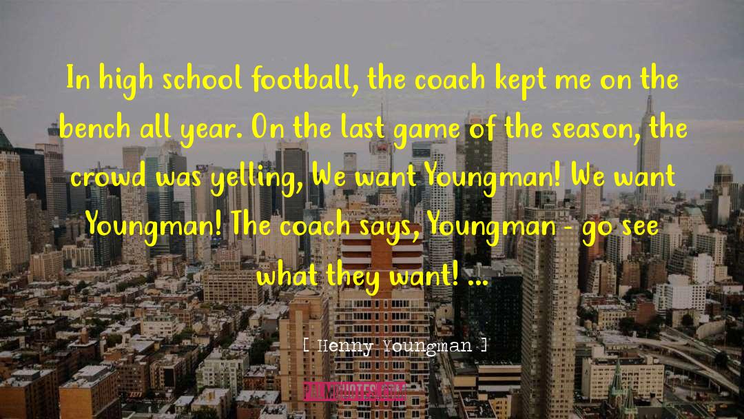 Coach Ac Credation quotes by Henny Youngman