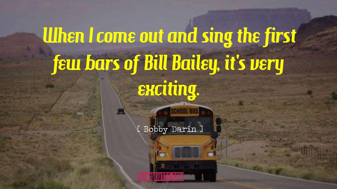 Coach Bill Courtney quotes by Bobby Darin