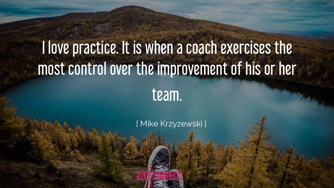 Coach Hedge quotes by Mike Krzyzewski