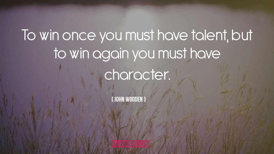 Coach John Wooden quotes by John Wooden