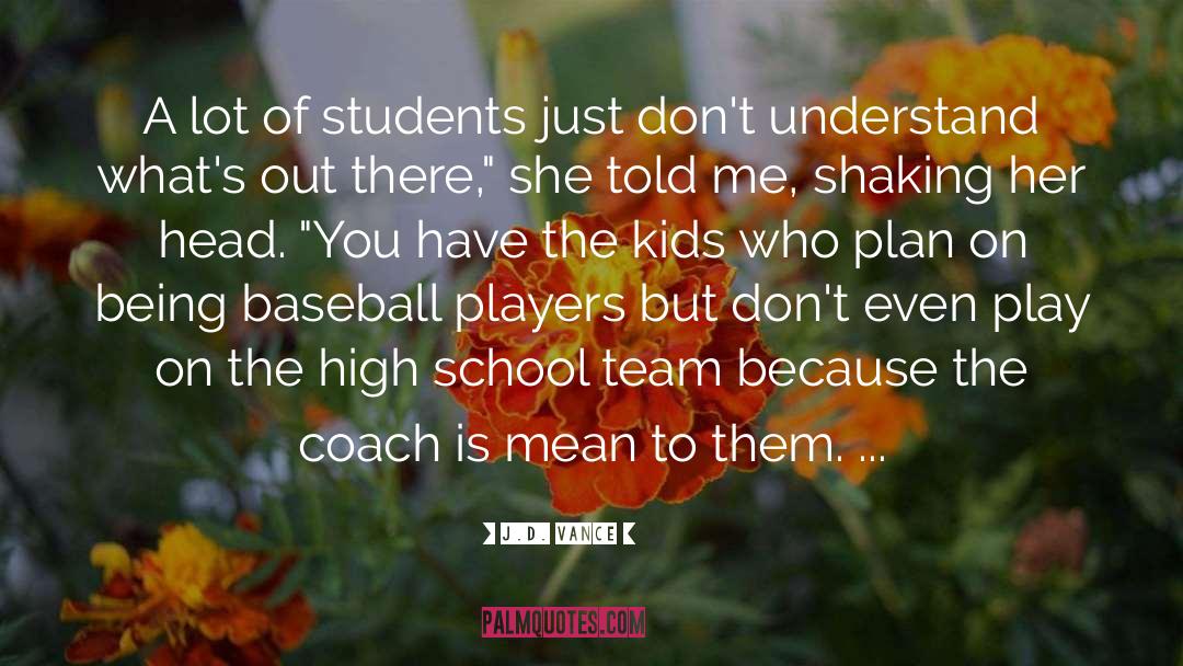 Coach quotes by J.D. Vance