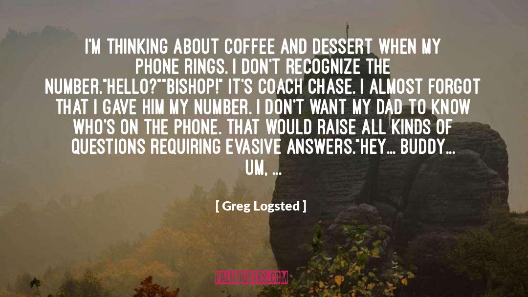Coach quotes by Greg Logsted
