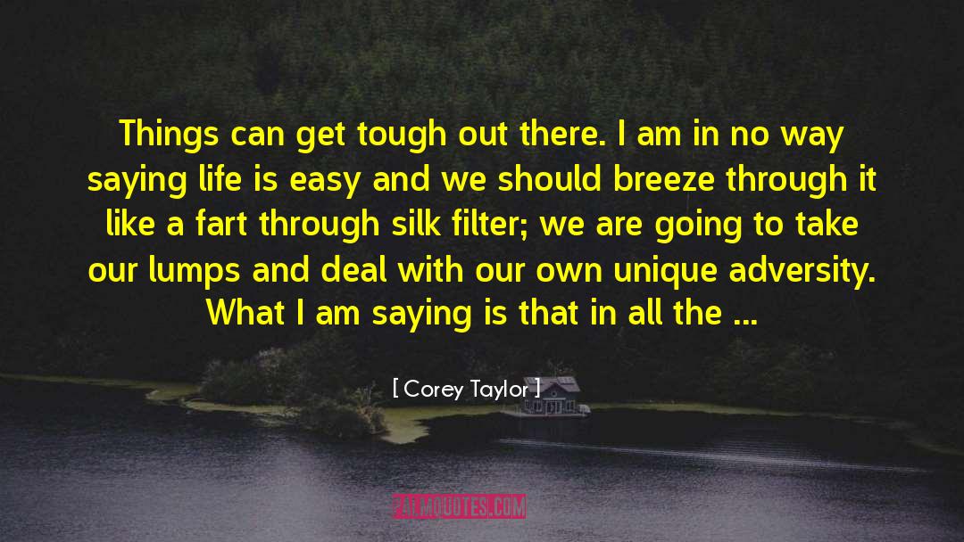 Coach Taylor Inspirational quotes by Corey Taylor