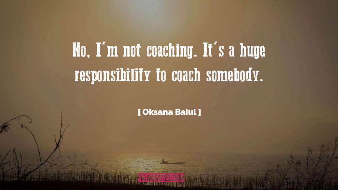 Coach Wayne quotes by Oksana Baiul