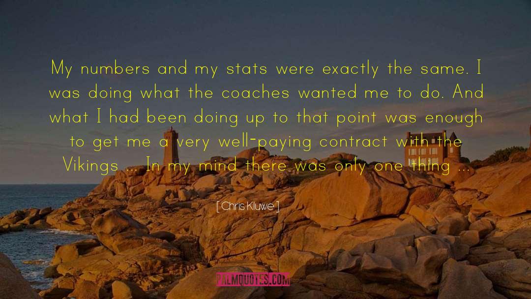 Coaches quotes by Chris Kluwe