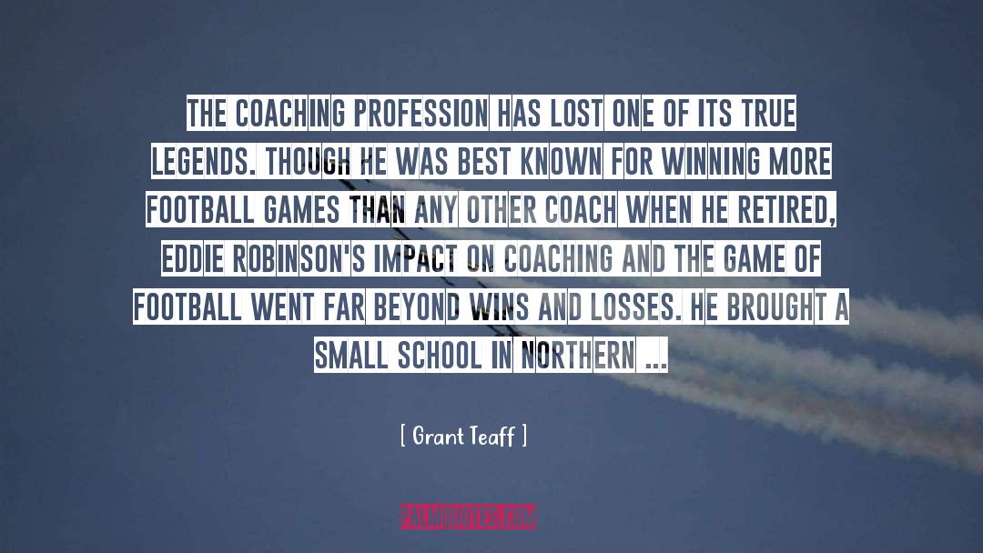 Coaching Best Practices quotes by Grant Teaff