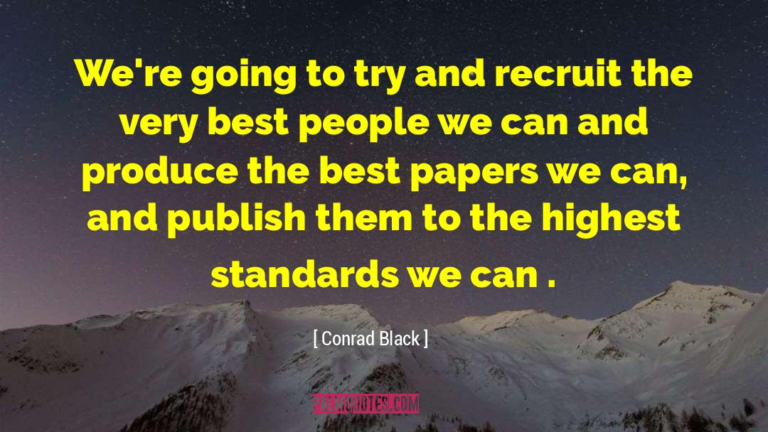 Coaching Best Standards quotes by Conrad Black