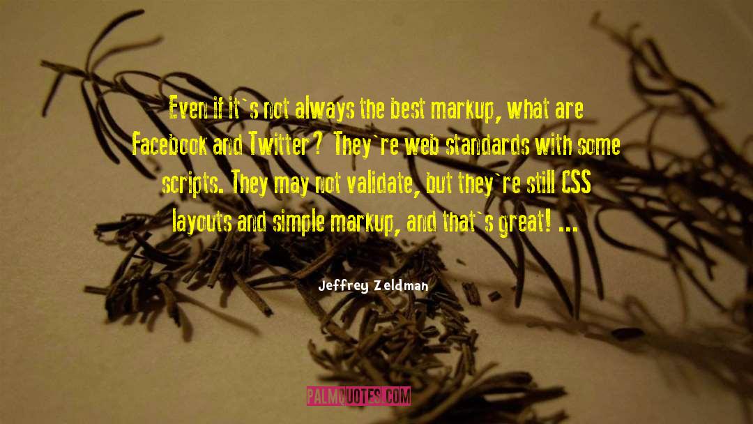 Coaching Best Standards quotes by Jeffrey Zeldman