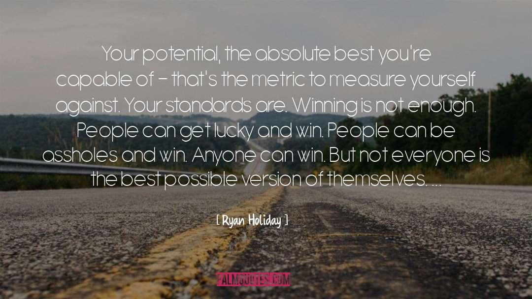 Coaching Best Standards quotes by Ryan Holiday