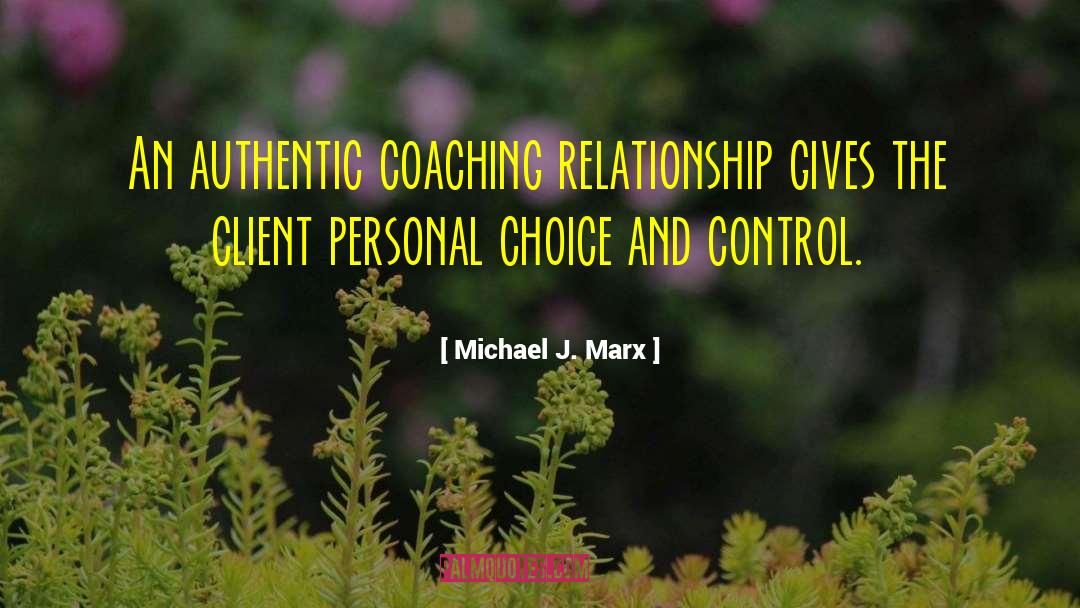 Coaching Best Standards quotes by Michael J. Marx