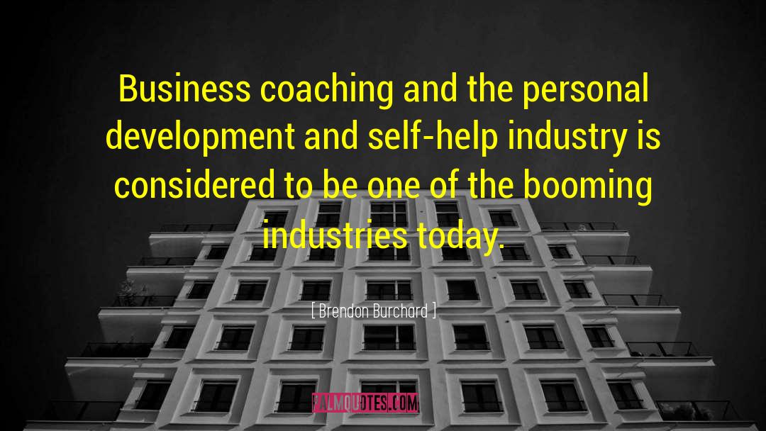 Coaching In Business quotes by Brendon Burchard