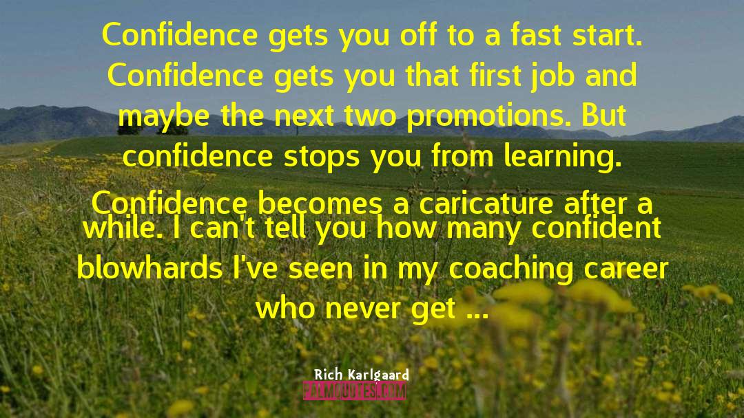 Coaching quotes by Rich Karlgaard
