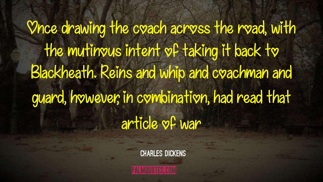 Coachman quotes by Charles Dickens