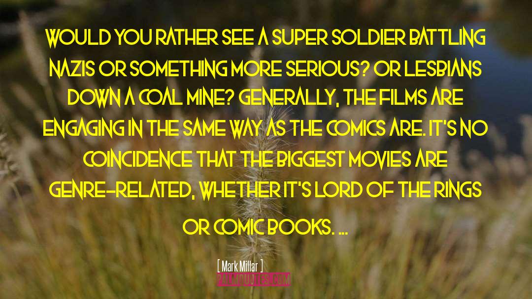 Coal Mine quotes by Mark Millar