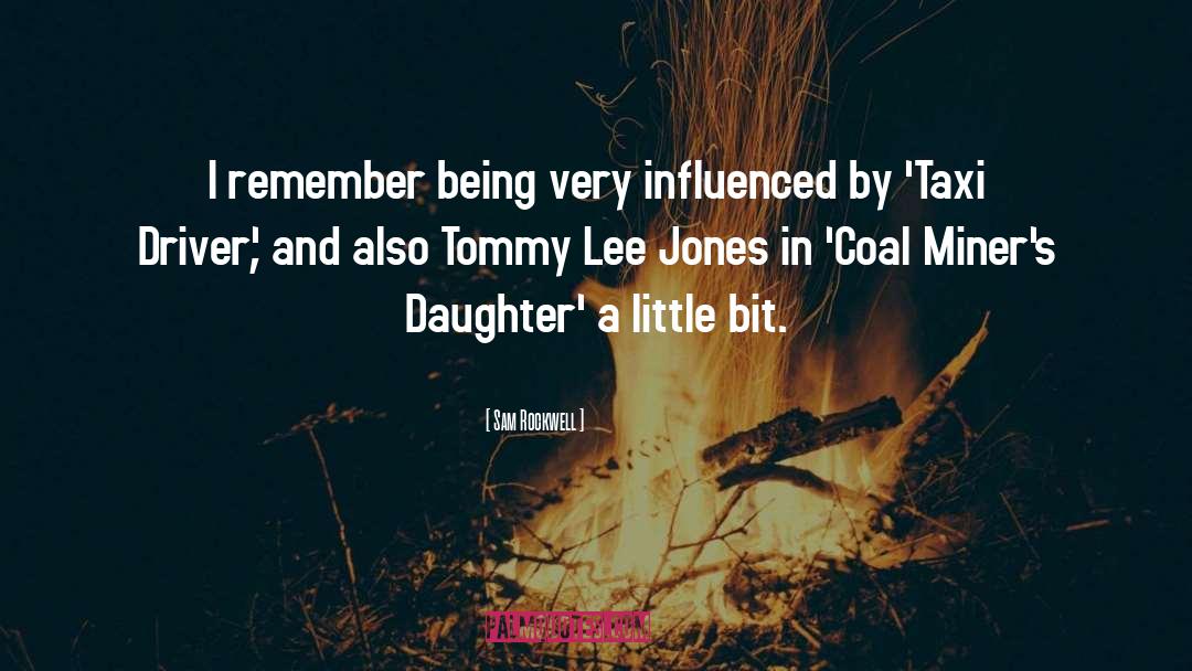 Coal Miners quotes by Sam Rockwell